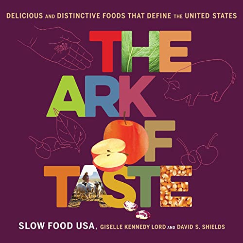 The Ark of Taste By David S. Shields, Giselle Kennedy Lord